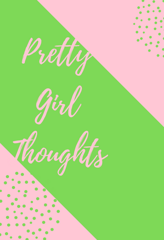 Pretty Girl Thoughts
